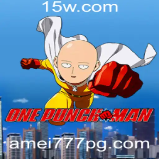 Descubra o Mundo do Jogo OnePunchMan com Amei777